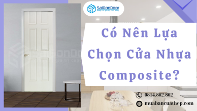 Có Nên Lựa Chọn Cửa Nhựa Composite?